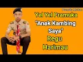 Download Lagu YEL YEL PRAMUKA REGU HARIMAU LAGU KAMBING mana dimana