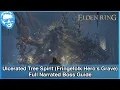 Ulcerated Tree Spirit Fringefolk Hero s Grave - Narrated Boss Guide
