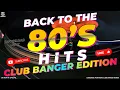 Download Lagu D'BEST NONSTOP 80's - 80s CLUB BANGER 🎶 DJ MICHAEL JOHN REMIX | NONSTOP 80S DANCE REMIX