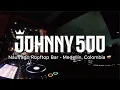 Download Lagu Johnny 500 @ Náufrago Bar - Medellín, Colombia 🇨🇴