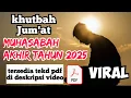 Download Lagu Khutbah jumat akhir tahun 2025, muhasabah akhir tahun MP3