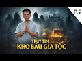 Lagu Lưu Hậu Xúc Động Bật Khóc Khi Phát Hiện Manh Mối Ở Ngày Thứ 2 Hành Trình Đi Tìm Kho Báu Của Gia Tộc