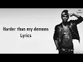 Big Sean - Harder Than My Demons Lyrics #bigsean