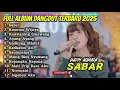 SABAR - HAPPY ASMARA FULL ALBUM DANGDUT TERBARU 2025