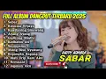Lagu SABAR - HAPPY ASMARA FULL ALBUM DANGDUT TERBARU 2025