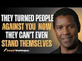 Download Lagu They Turned People Against You — Now They Can’t Even Stand Themselves#motivation  #denzelwashington