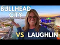 Why Are People PICKING Bullhead City AZ Over Laughlin NV