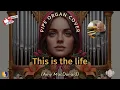 Download Lagu PIPE ORGAN COVER: THIS IS THE LIFE (Amy MacDonald) by Martijn Koetsier