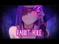 Download Lagu 【Nightcore】→ Rabbit Hole || Lyrics