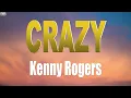 Lagu Kenny Rogers Crazy Lyrics
