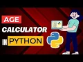 Python Basics How to Calculate Age from Birt ate Step-by-Step Guide