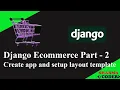 Django Ecommerce Create app and setup layout template Add Bootstrap Navbar Part 2