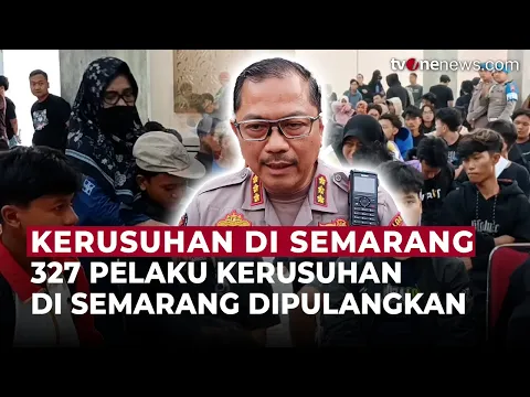 Tangis Haru Warnai Pemulangan 327 Pelaku Rusuh Semarang ke Keluarga
