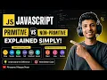JavaScript Primitives vs Non-Primitives The Ultimate Guide