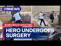Hero who disarmed gunman in Bondi Beach undergoes surgery | 9 News Australia