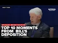 10 MOMENTS you can t miss from Bill Clinton s EPSTEIN DEPOSITION