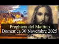 Lagu Preghiera del Mattino DOMENICA 30 NOVEMBRE 2025 ❤️ Lodi Mattutine I Domenica di Avvento