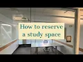 How to reserve a study room Fall Semester 2020