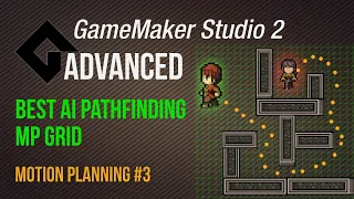 Pathfinding - Best with grid Game Maker Studio 2 Advanced