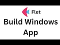 Flet Tutorial - Build Windows App Easy From Github