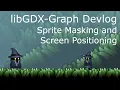 libGDX-Graph Episode 23 - Sprite Masking and Screen Positioning