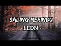 Lagu Saling Merindu - Leon (Lirik)