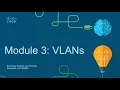 CCNA2 Module 3 VLANs - Switching Routing and Wireless Essentials SRWE