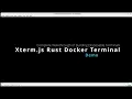 WebSockets with Rust COURSE - Complete Xterm js walkthrough