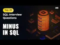 Minus in SQL Ep - 18 Top 20 SQL Interview Questions GeeksforGeeks
