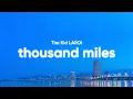 Download Lagu The Kid LAROI - Thousand Miles (Clean - Lyrics)