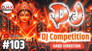 DJ Competition Music #103 | 2026 Navratri Special Dialogue DJ Competition Song | Hard Vibration