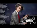 Download Lagu BEAUTIFUL PIANO LOVE SONGS - Greatest Hits Love Songs Ever - Relaxing Piano Instrumental Love Songs