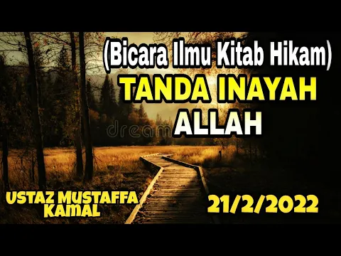 Download MP3 📍Tanda Inayah ALLAH | Ustaz Mustaffa Kamal