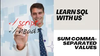 SQL Query to Sum Comma-Separated Values in a Column