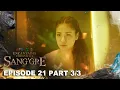 Download Lagu Sang'gre: Ang kapangyarihan ng tagapagligtas! (Episode 21 - Part 3/3) | Encantadia Chronicles