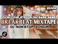 Download Lagu NEW DJ SLOW BASS 2025  🔴  DJ BREAKBEAT MIXTAPE VOLUME 47