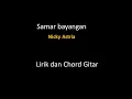 Download Lagu Samar bayangan - Lirik dan Chord