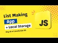 Basic Todo List app with JavaScript Local Storage Day 15 of Dev and Talks