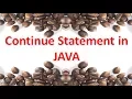 Continue Statement in JAVA