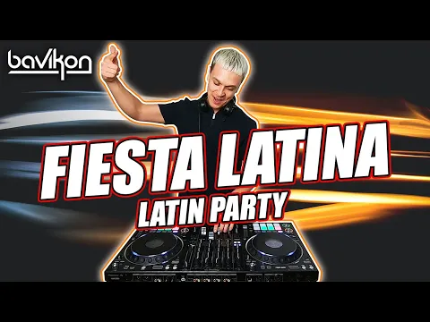 Download MP3 Fiesta Latina Mix 2021 | Latin Party Mix 2021 | Best Latin Party Hits by bavikon