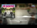 El Pacto - Silvestre Dangond, Manuel Turizo
