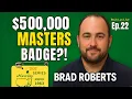 Golf Auction VP Brad Roberts on 500 000 Masters Badges Rare Collectibles Stub Luv Live Ep 22