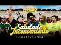 Grupo Menos é Mais, Pablo - Saudade Inconveniente - Música Nova
