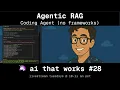 Agentic Rag Building a coding agent no frameworks ep