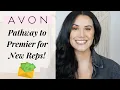 Avon Pathway to Premier How New Reps Can EARN MORE