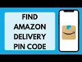 How To Find Your Amazon Delivery Pin Code Get Amazon 4 Digit Pin 2026