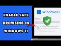How To Enable Safe Browsing In Windows 11 2025 Protect Your PC From Threats