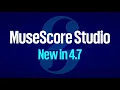 MuseScore Studio 4 7 New engraving tools export and community-driven features