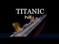 Download Lagu Titanic Minecraft Film pt 1 (part 2 on channel)