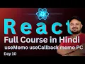 Day 10 useMemo useCallback ProviderContext CustomHooks - React Full Course for Beginners